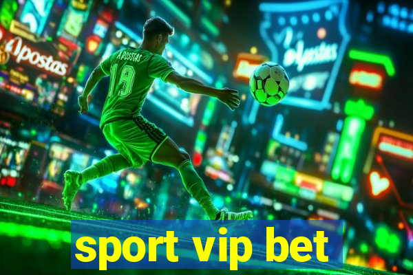 sport vip bet